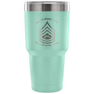 World's okayest Gunny tumbler 30oz. - Explosive Designs LLC