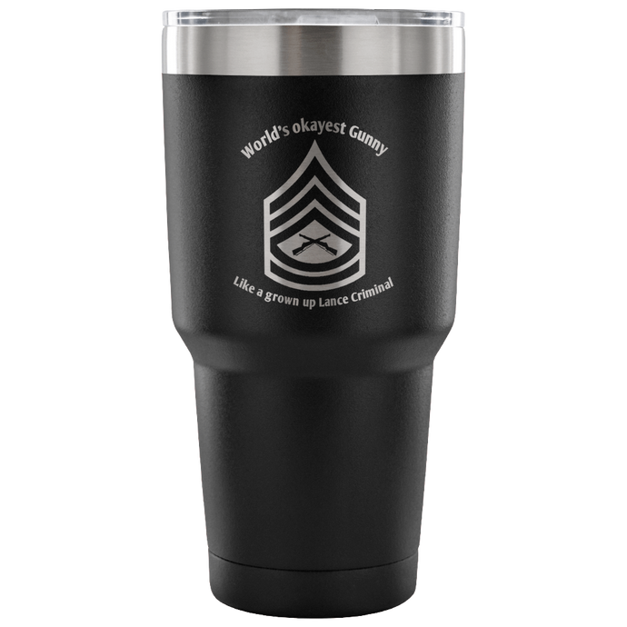 World's okayest Gunny tumbler 30oz. - Explosive Designs LLC