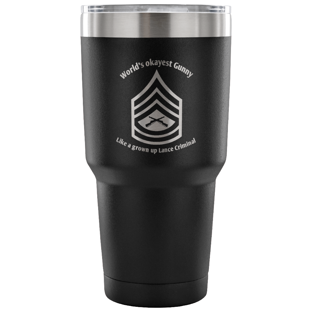 World's okayest Gunny tumbler 30oz. - Explosive Designs LLC